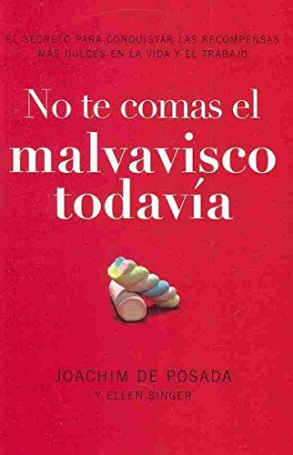 No te comas el malvavisco todavia / Do Not Eat the Marshmallow yet (Spanish Edition)