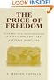 The Price of Freedom: Slavery and Manumission in Baltimore and Early National Maryland