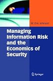 Managing information risk and the economics of security
