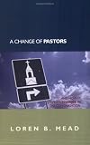 A Change of Pastors: ...and How It Affects Change in the Congregation Image