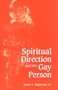 Spiritual Direction and the Gay Person