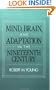 Mind, Brain, and Adaptation in the Nineteenth Century: Cerebral Localization and Its Biological Context from Gall to Ferrier (History of Neuroscience)