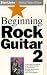 VHS : Beginning Rock Guitar 2 - Tom Kolb