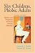Shy Children, Phobic Adults: Nature and Treatment of Social Anxiety Disorder