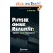 Physik ohne Realit�t: Tiefsinn oder Wahnsinn?