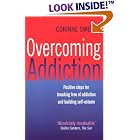 Overcoming Addiction: Positive Steps for Breaking Free of Addiction and Building... by  Corinne Sweet