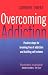 Book Overcoming Addiction: Positive Steps for Breaking Free of Addiction and Building Self-Esteem