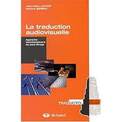 La traduction audiovisuelle : Approche interdisciplinaire du sous-titrage