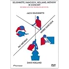 Dejohnette, Hancock, Holland and Metheny - Live in Concert by Jack DeJohnette, Herbie Hancock, Dave Holland, and Pat Metheny