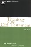 Theology of the Old Testament (Old Testament Library)