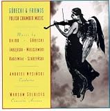 Górecki and Friends: Polish Chamber Music
