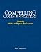 cover of Compelling Communication: How to Write and Speak for Success