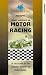The Great Moments In Motor Racing