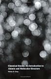 Chemical Bonds: An Introduction to Atomic and Molecular Structure