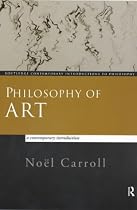 Philosophy of Art: A Contemporary Introduction (Routledge Contemporary Introductions to Philosophy)