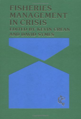 Fisheries Management in Crisis (Fishing News Books)