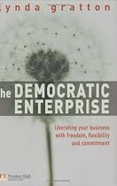 The Democratic Enterprise: Liberating your Business with Freedom, Flexibility and Commitment