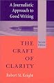 A Journalistic Approach to Good Writing: The Craft of Clarity