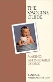 The Vaccine Guide: Making an Informed Choice