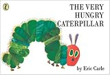 The Very Hungry Caterpillar.