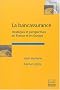 La bancassurance : Strat�gies et perspectives en France et en Europe