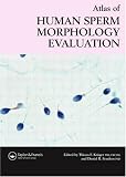 Atlas of Human Sperm Morphology Evaluation