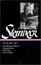 Steinbeck Novels 1942-1952: The Moon Is Down / Cannery Row / The Pearl / East of Eden (Library of America)
