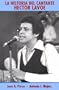 La historia del cantante, Hector Lavoe (Spanish Edition)