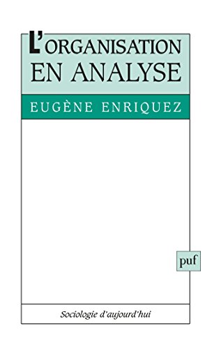 L'organisation en analyse L'organisation en analyse