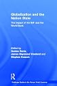Globalization and the Nation State: The Impact of the IMF and the World Bank (Routledge Studies in the Modern World Economy)