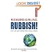 Rubbish!: (Dirt on our hands and crisis ahead)
