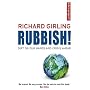 Rubbish!: (Dirt on our hands and crisis ahead)