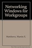 Networking windows for workgroups