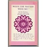 Who's the Matter With Me?