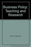 Business policy : teaching and research
