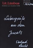 Liebesgrüße aus dem Jenseits (Lit.Limbus. Geschichten aus der literarischen Vorhölle)