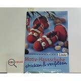 Motiv-Hausschuhe stricken & verfilzen: Mollig-warm und hei� geliebtvon "Susanne Schmalenberg"