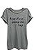 Thread Tank But First Gangsta Rap Women's Fashion Relaxed T-Shirt Tee Heather Grey