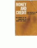 Money and Credit : Their Influence on Jobs, Prices and Growth : the Report of the Commission