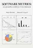 Software Metrics: Establishing a Company-Wide Program