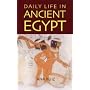 Daily Life in Ancient Egypt