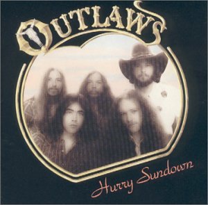 OUTLAWS - Hurry Sundown - Zortam Music