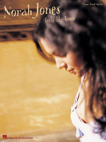 Norah Jones - Feels Like Home (Piano/Vocal/Guitar Artist Songbook)