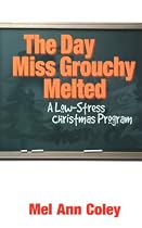 The Day Miss Grouchy Melted