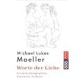 Worte der Liebe: Erotische Zwiegespr�che. Ein Elixier f�r Paare