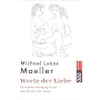Worte der Liebe: Erotische Zwiegespr�che. Ein Elix&hellip von Michael Lukas Moeller