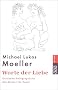 Worte der Liebe: Erotische Zwiegespr�che. Ein Elixier f�r Paare
