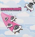 Revue Hardfloor  / Four Out of Five Aliens Recommend This