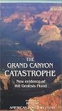 The Grand Canyon Catastrophe: New Evidence of the Genesis Flood