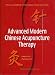Books : Advanced Modern Chinese Acupuncture Therapy (A Practical Handbook for Intermediate and Advanced Study)
